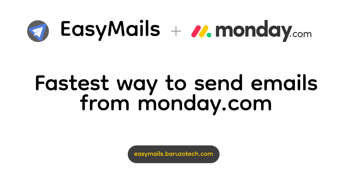 Introducing EasyMails for monday.com